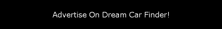 Advertise On Dream Car Finder!