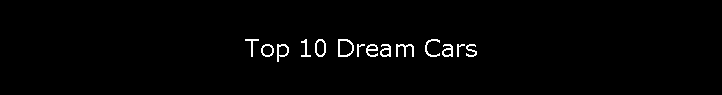 Top 10 Dream Cars