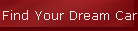 Find Your Dream Car