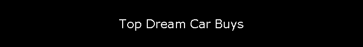 Top Dream Car Buys